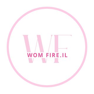 מגזין לייף סטייל לנשים WOM-FIRE